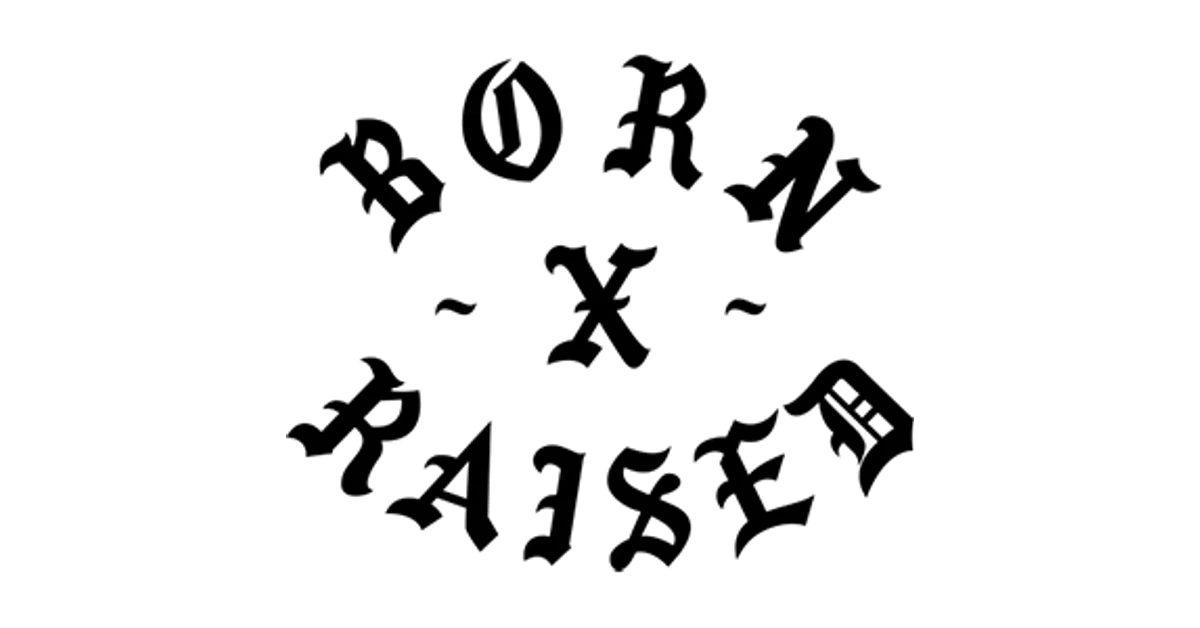 Born x Raised